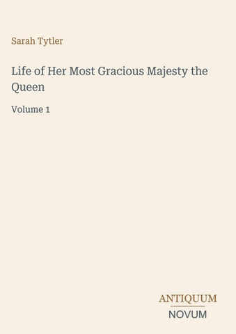 Life of Her Most Gracious Majesty the Queen