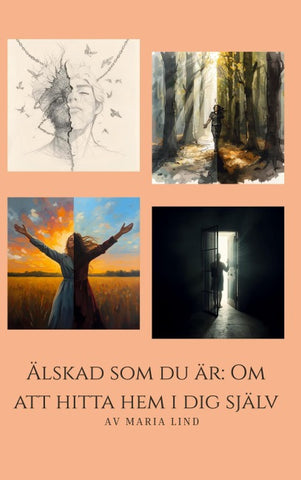 Älskad som du är: Om att hitta hem i dig själv