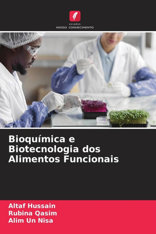 Bioquímica e Biotecnologia dos Alimentos Funcionais