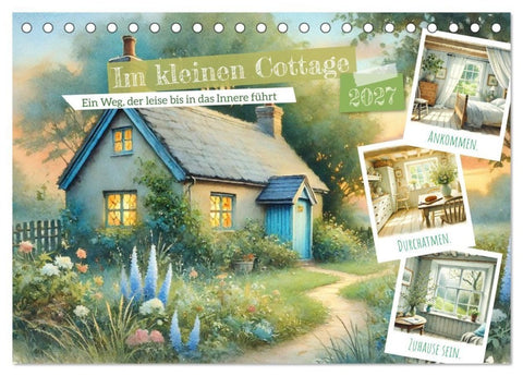 Im kleinen Cottage (Tischkalender 2027 DIN A5 quer), CALVENDO Monatskalender
