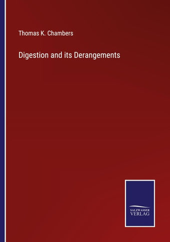 Digestion and its Derangements