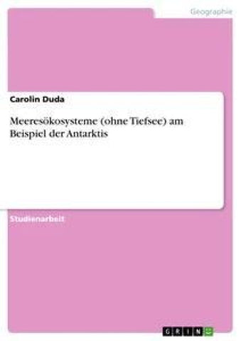 Meeresökosysteme (ohne Tiefsee) am Beispiel der Antarktis