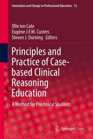 Principles and Practice of Case-based Clinical Reasoning Education