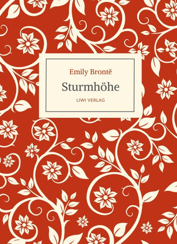 Emily Brontë: Sturmhöhe. Ins Deutsche übertragen von Alfred Wolfenstein