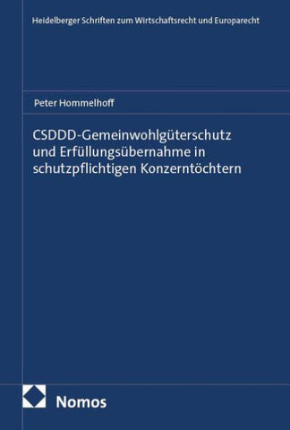 CSDDD-Gemeinwohlgüterschutz und Erfüllungsübernahme in schutzpflichtigen Konzerntöchtern