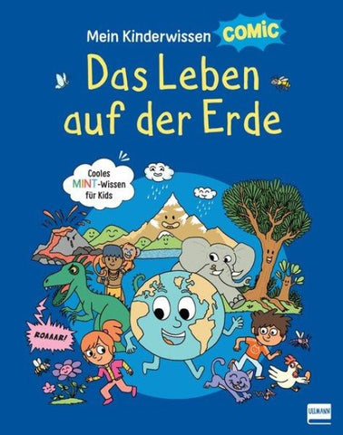 Mein Kinderwissen-Comic – Das Leben auf der Erde (Planet Erde, Pflanzen, Tiere, Der Mensch)