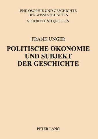 Politische Ökonomie und Subjekt der Geschichte