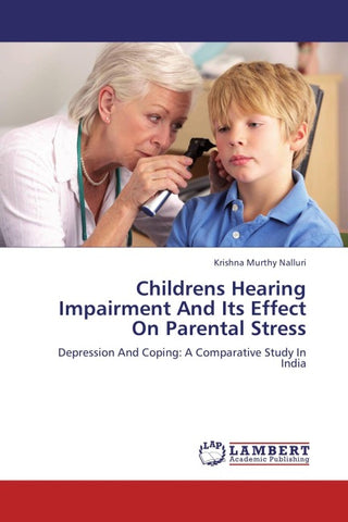 Childrens Hearing Impairment And Its Effect On Parental Stress