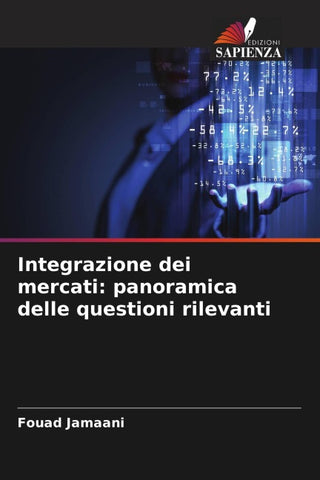 Integrazione dei mercati: panoramica delle questioni rilevanti