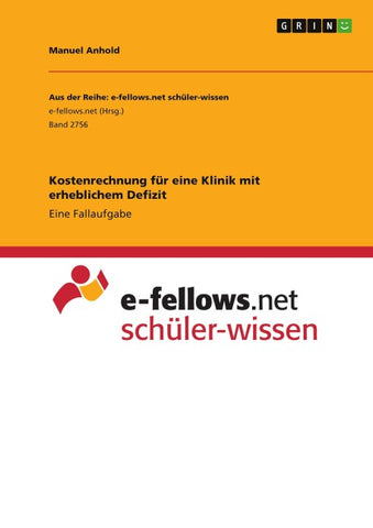Kostenrechnung für eine Klinik mit erheblichem Defizit