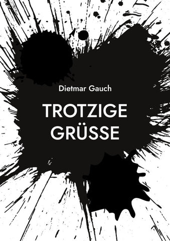 Trotzige Grüße