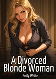 A Divorced Blonde Woman