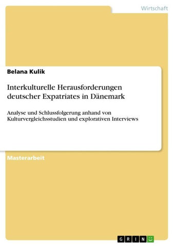 Interkulturelle Herausforderungen deutscher Expatriates in Dänemark