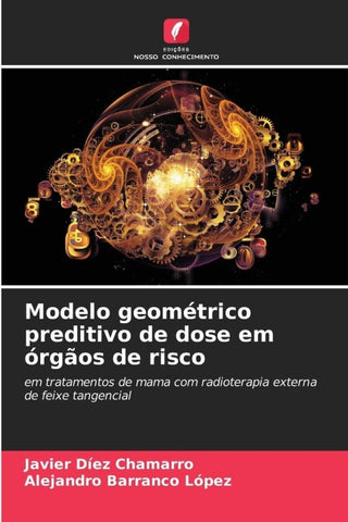 Modelo geométrico preditivo de dose em órgãos de risco