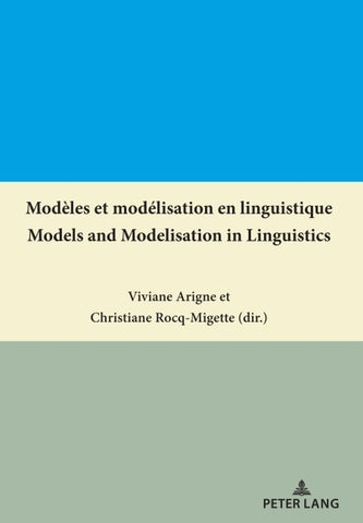 Modèles et modélisation en linguistique / Models and Modelisation in Linguistics