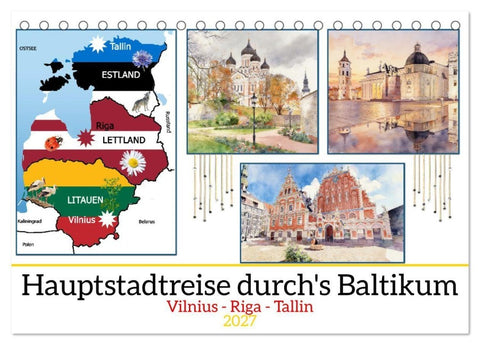 Hauptstadtreise durch's Baltikum (Tischkalender 2027 DIN A5 quer), CALVENDO Monatskalender