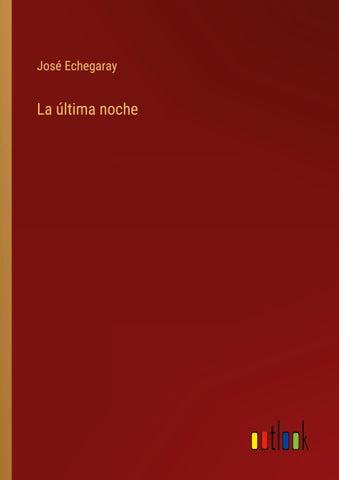 La última noche
