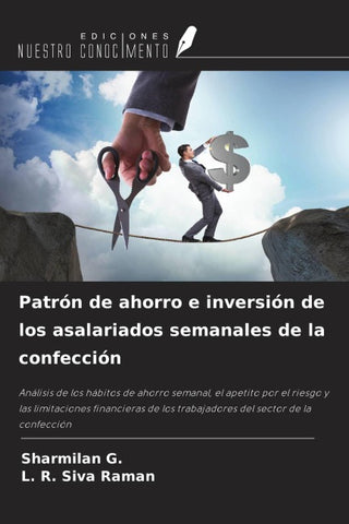 Patrón de ahorro e inversión de los asalariados semanales de la confección