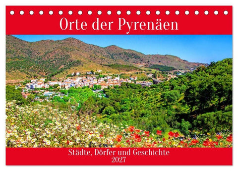 Orte der Pyrenäen (Tischkalender 2027 DIN A5 quer), CALVENDO Monatskalender
