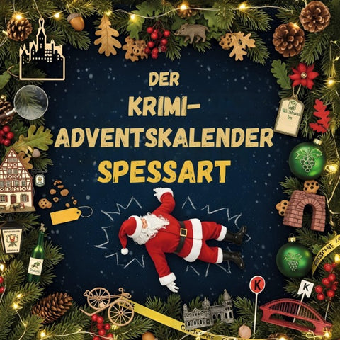 Der Krimi-Adventskalender Spessart