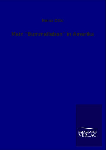 Mein "Bummelleben" in Amerika