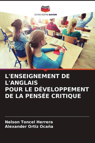 L'ENSEIGNEMENT DE L'ANGLAIS POUR LE DÉVELOPPEMENT DE LA PENSÉE CRITIQUE