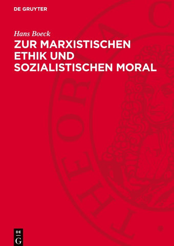 Zur marxistischen Ethik und sozialistischen Moral