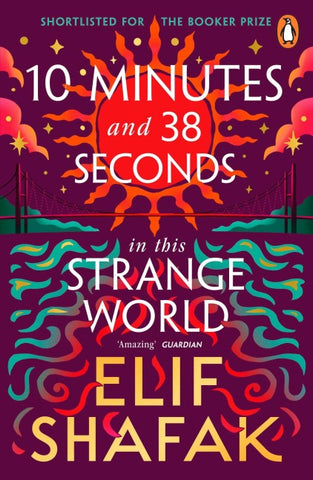 10 Minutes 38 Seconds in this Strange World