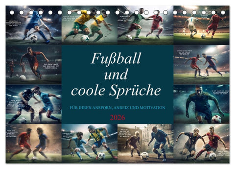 Fußball und coole Sprüche (Tischkalender 2026 DIN A5 quer), CALVENDO Monatskalender