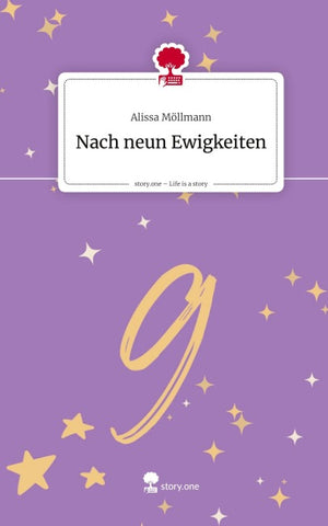 Nach neun Ewigkeiten. Life is a Story - story.one