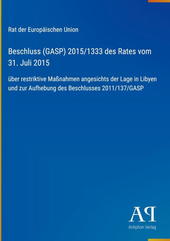 Beschluss (GASP) 2015/1333 des Rates vom 31. Juli 2015
