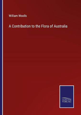 A Contribution to the Flora of Australia