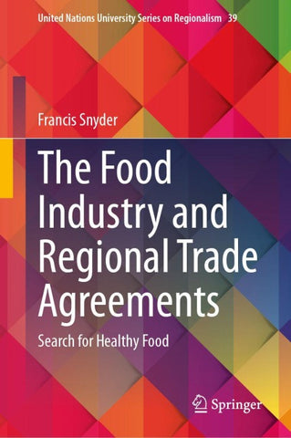 The Food Industry and Regional Trade Agreements