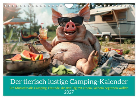 Der tierisch lustige Camping-Kalender (Wandkalender 2027 DIN A4 quer), CALVENDO Monatskalender