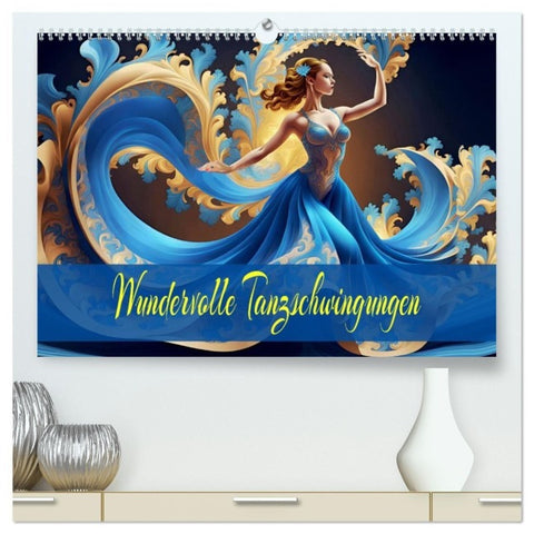 Wundervolle Tanzschwingungen (hochwertiger Premium Wandkalender 2027 DIN A2 quer), Kunstdruck in Hochglanz