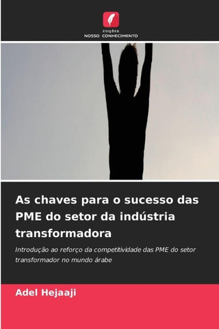 As chaves para o sucesso das PME do setor da indústria transformadora