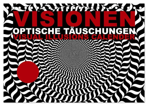 VISIONEN - optische Täuschungen (Tischkalender 2027 DIN A5 quer), CALVENDO Monatskalender