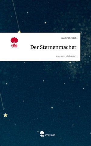 Der Sternenmacher. Life is a Story - story.one
