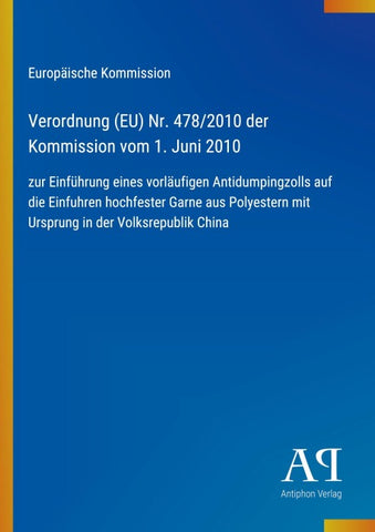 Verordnung (EU) Nr. 478/2010 der Kommission vom 1. Juni 2010