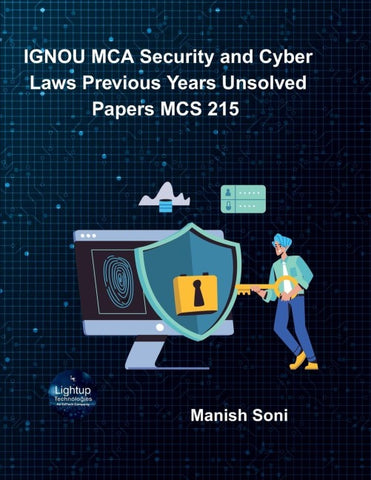 IGNOU MCA Security and Cyber Laws Previous Years Unsolved Papers MCS 215