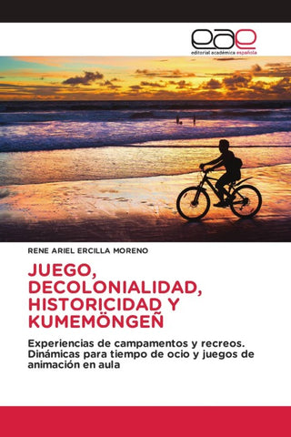 JUEGO, DECOLONIALIDAD, HISTORICIDAD Y KUMEMÖNGEÑ