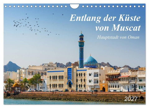 Entlang der Küste von Muscat (Wandkalender 2027 DIN A4 quer), CALVENDO Monatskalender