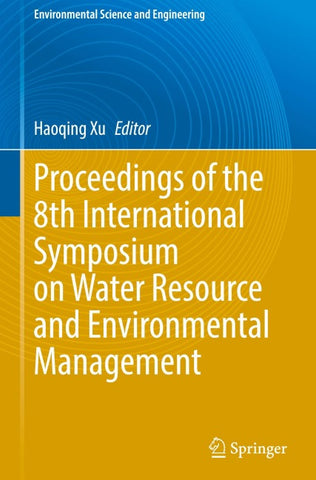 Proceedings of the 8th International Symposium on Water Resource and Environmental Management