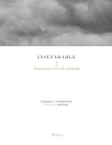 Inseparable: How Koreans View Life and Death