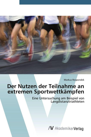 Der Nutzen der Teilnahme an extremen Sportwettkämpfen