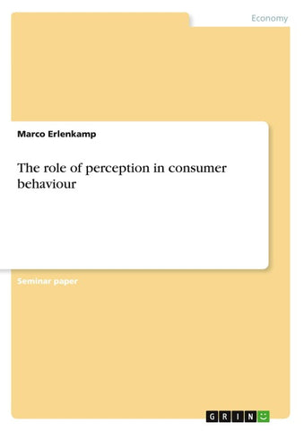 The role of perception in consumer behaviour