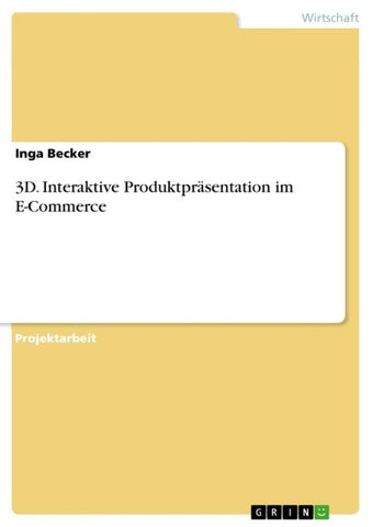 3D. Interaktive Produktpräsentation im E-Commerce