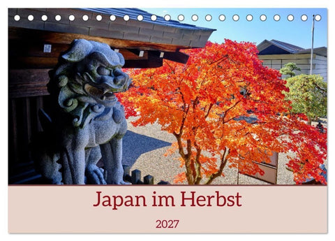 Japan im Herbst (Tischkalender 2027 DIN A5 quer), CALVENDO Monatskalender