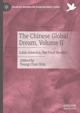 The Chinese Global Dream, Volume II
