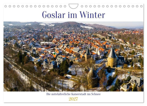 Goslar im Winter (Wandkalender 2027 DIN A4 quer), CALVENDO Monatskalender